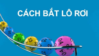 Lô rơi: Chiến lược chơi thông minh từ các cao thủ