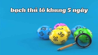 Độc Thủ Lô Nuôi Khung 5 Ngày - Phương pháp bất bại cho bet thủ